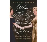When Marilyn Met the Queen