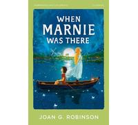 When Marnie Was There (HarperCollins Children's Classics)