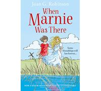 When Marnie Was There (Essential Modern Classics)