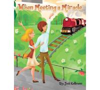 When Meeting a Miracle