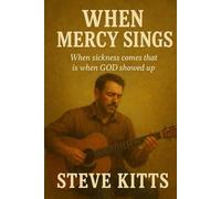When Mercy Sings