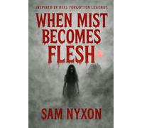 When Mist Becomes Flesh