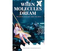 When Molecules Dream: Bridging Biology and The Soul