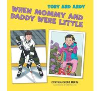 When Mommy And Daddy Were Little (Tory and Andy)