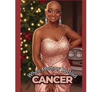 When Mommy battled Cancer