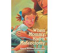 When Mommy Had a Mastectomy