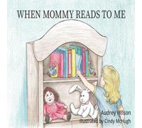 When Mommy Reads To Me