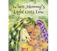 When Mommy's Light Gets Low
