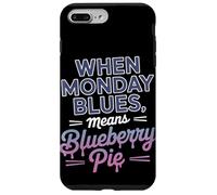 When Monday Blues Means Blueberry Pie Labor Day Case for iPhone 7 Plus/8 Plus