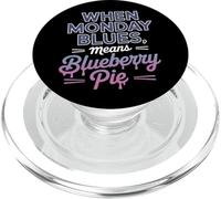 When Monday Blues Means Blueberry Pie Labor Day PopSockets PopGrip for MagSafe