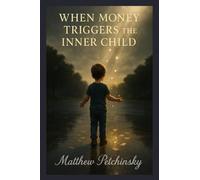 When Money Triggers the Inner Child (Apophis Money Trauma)