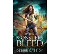 When Monsters Bleed (The Monsters Among Us)