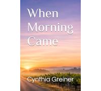 When Morning Came