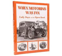 When Motoring Was Fun