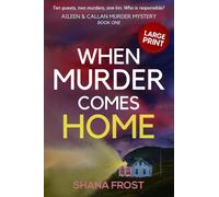 When Murder Comes Home (Aileen and Callan Murder Mysteries (Large Print))