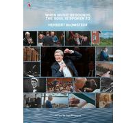 BLOMSTEDT - When Music Resounds, The Soul is Spoken To: Herbert Blomstedt - A Portrait [DVD]