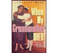 When My Grandmother Died: Her Struggle Is The One I Had To Stop Repeating-A Raw Reflection on Grief, Survival, and the Moment Legacy Got Louder Than Loss
