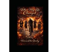 When My Life Changed: Volume One
