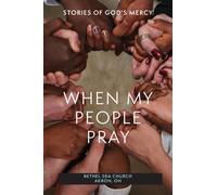 When My People Pray : Stories of God's Mercy