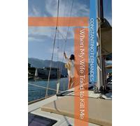 When My Wife Tried to Kill Me