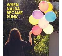 When Nalda Became Punk - Those Words Broke Our Hearts [10 inch VINYL] [VINYL]