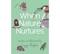 When Nature Nurtures