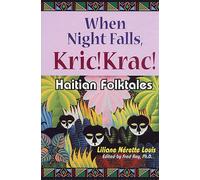 When Night Falls, Kric! Krac!: Haitian Folktales (World Folklore Series)
