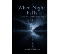 When night falls: Trauma, Time, and Splitting in Dark (The Trilogy of Trauma)