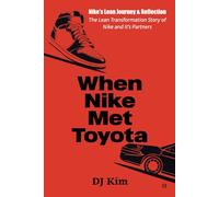 When Nike met Toyota: The Lean Transformation Story of Nike and Its Partners