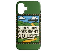 When Nothing Goes Right Go Left Retro Graphic Case for iPhone 16