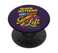 When Nothing Goes Right Go Left Retro Graphic PopSockets Adhesive PopGrip