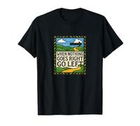 When Nothing Goes Right Go Left Retro Graphic T-Shirt