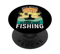 When Nothing Is Going Right Fishing Angler Funny PopSockets Adhesive PopGrip