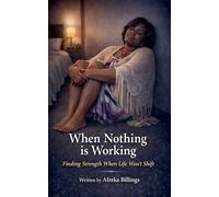 When Nothing is Working