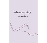 when nothing remains