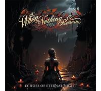 When Nothing Remains : Echoes of Eternal Night CD (2026) NEW Amazing Value
