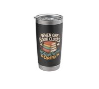 When One Book Closes Another Opens Reading |- Stainless Steel Insulated Tumbler