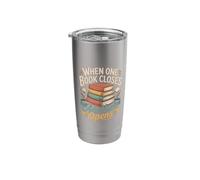 When One Book Closes Another Opens Reading |- Stainless Steel Insulated Tumbler