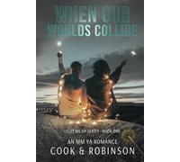 When Our Worlds Collide (Light Me Up)