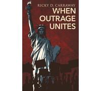 When Outrage Unites: A Wake-Up Called To A Nation Numb by Compromise