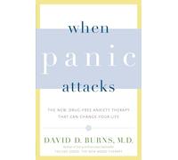 When Panic Attacks: The New, Drug-Free Anxiety Therapy - Paperback NEW Burns, D