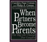 When Partners Become Parents: The Big Life Change for Couples