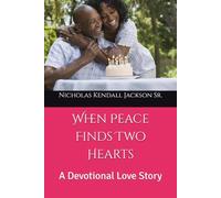 When Peace Finds Two Hearts: A Devotional Love Story