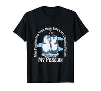When Penguins Find Their Mate They Stay Together Forever T-Shirt