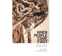When People Come First: Critical Studies in Global Health