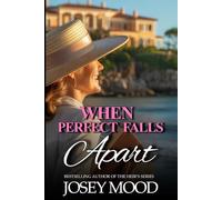 When Perfect Falls Apart: The Bexley Hills Series (A Contemporary Women Fiction on Marriage, Manipulation, and Moving On)