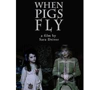 When Pigs Fly