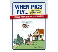 When pigs fly-- las ranas criarán pelo