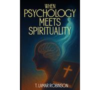 WHEN PSYCHOLOGY MEETS SPIRITUALITY