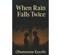 When Rain Falls Twice
